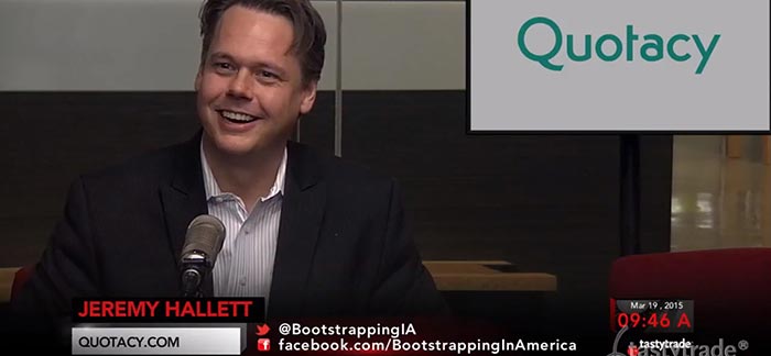 Jeremy Hallett, CEO of Quotacy, Inc. being interviewed on Bootstrapping in America for TastyTrade.