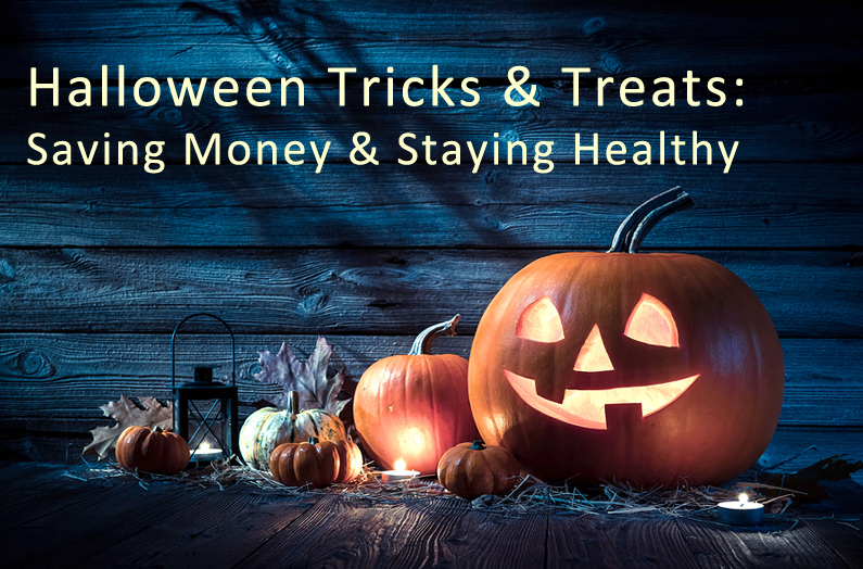 Saving Money & Staying Healthy: Halloween Edition