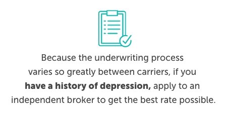 Mobile-Pull-quote-independent-broker Graphic with an icon that has a clipboard with a checklist on it. Below is a quote pulled from the text that reads, "Because the underwriting process varies so greatly between carriers, if you have a history of depression, apply to an independent broker to get the best rate possible.